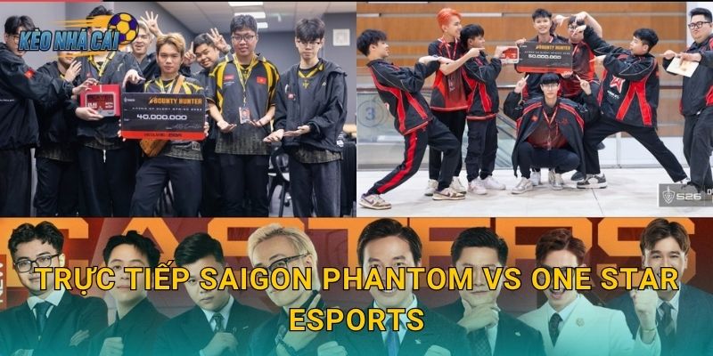 Trực tiếp Saigon Phantom vs One Star Esports – Kèo nhà cái theo dõi trận đấu định hình ngôi đầu ĐTDV 25 Trực tiếp Saigon Phantom vs One Star Esports – Kèo nhà cái theo dõi trận đấu định hình ngôi đầu ĐTDV