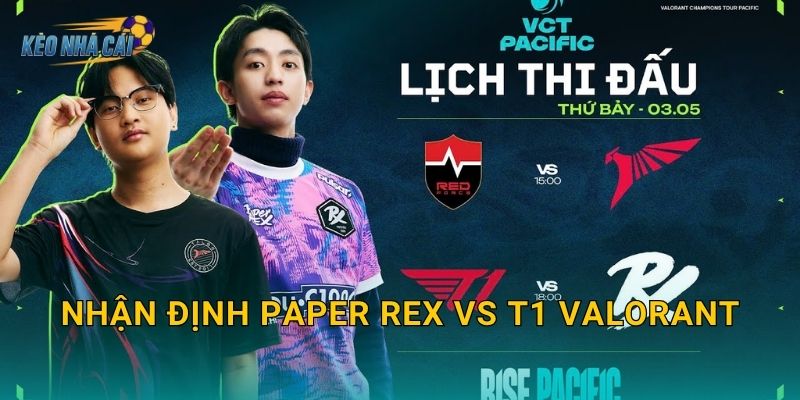 Nhận định Paper Rex vs T1 Valorant – Kèo nhà cái phân tích trận đại chiến châu Á đáng mong chờ nhất năm 7 Nhận định Paper Rex vs T1 Valorant – Kèo nhà cái phân tích trận đại chiến châu Á đáng mong chờ nhất năm